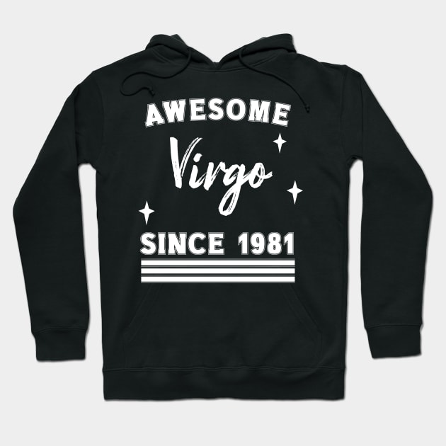 Awesome since 1981 Virgo Hoodie by Nice Surprise